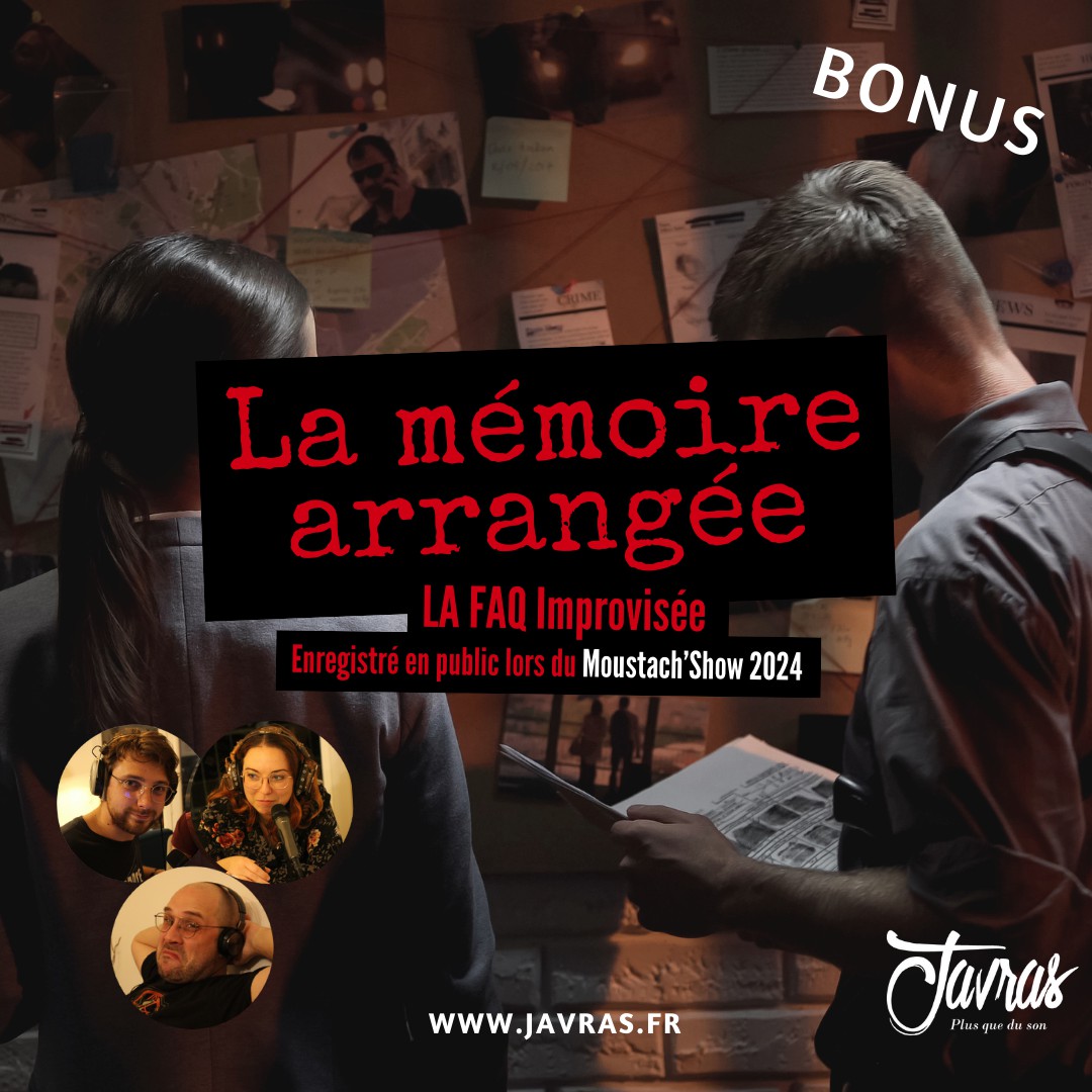 La Mémoire Arrangée - Bonus - FAQ