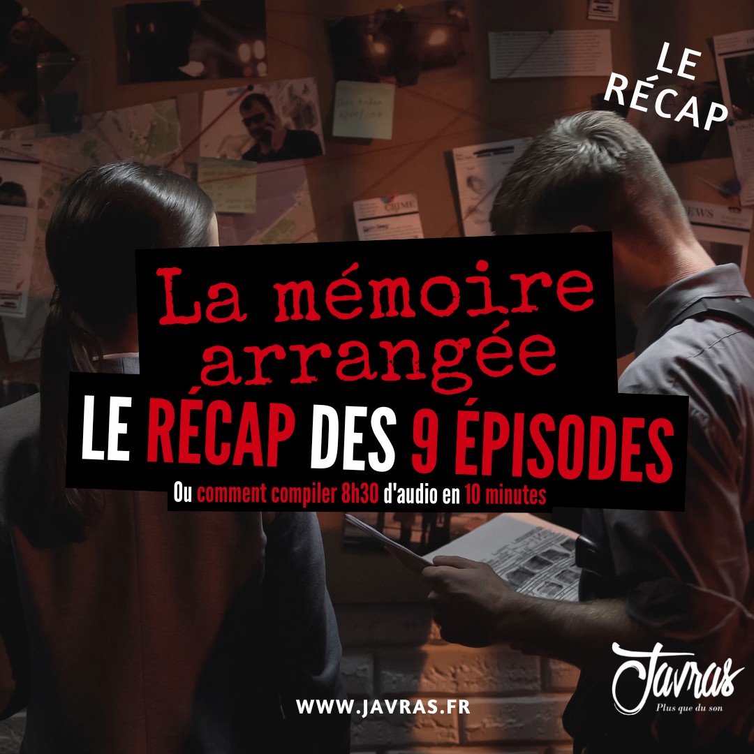 La Mémoire Arrangée - Saison 1 – Récap des 9 épisodes