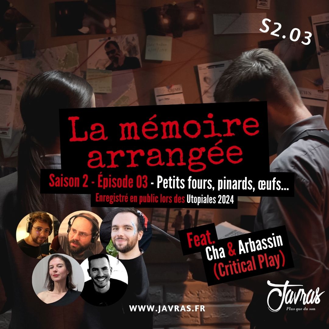 La Mémoire Arrangée - Saison 2 – Épisode 03