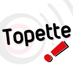 Topette !